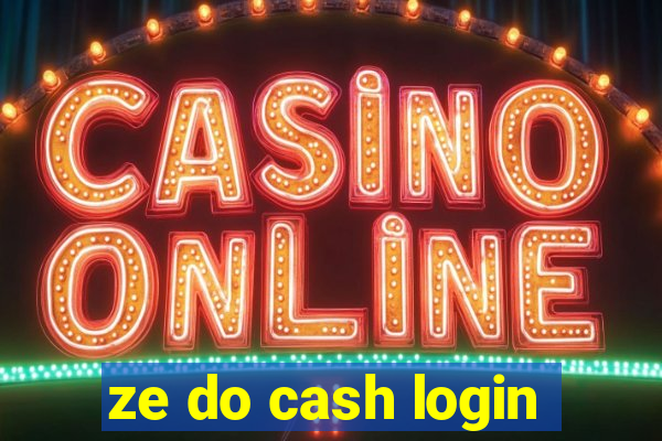 ze do cash login